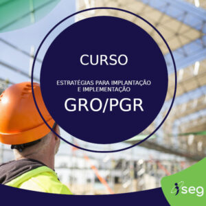 GRO e PGR – Estratégias para implantação e implementação